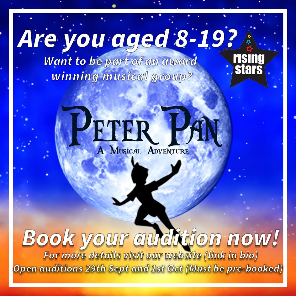 Are you aged 8-19? Want to be part of an award-winning musical group? Book your audition for Peter Pan NOW.